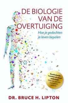 De biologie van de overtuiging - Boek Bruce H. Lipton (9020213474)