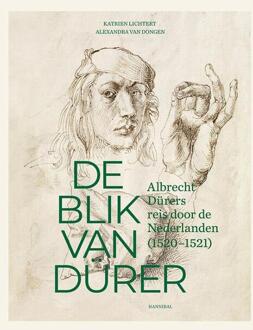 De blik van Dürer, Albrecht Dürers reis door de Nederlanden - (ISBN:9789463887908)