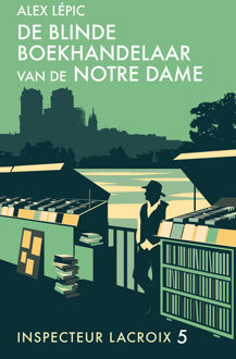 De blinde boekhandelaar van de Notre Dame -  Alex Lépic (ISBN: 9789026173882)