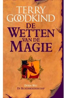 De Bloedbroederschap - De Wetten Van De Magie - Terry Goodkind