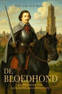 De Bloedhond -  Cees van der Wens (ISBN: 9789465319308)