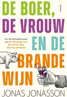De boer, de vrouw en de brandewijn - Jonas Jonasson - ebook