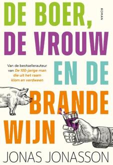 De boer, de vrouw en de brandewijn -  Jonas Jonasson (ISBN: 9789400518261)