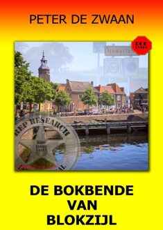De bokbende van Blokzijl -  Peter de Zwaan (ISBN: 9789464939484)