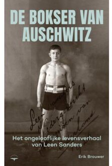 De Bokser Van Auschwitz - Erik Brouwer