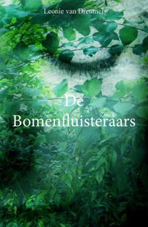 De Bomenfluisteraars -  Leonie van Dreumel (ISBN: 9789462667853)