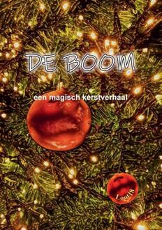 DE BOOM - een magisch kerstverhaal -  Loot18 (ISBN: 9789465115979)