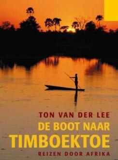 De boot naar Timboektoe - Boek Ton van der Lee (908548264X)