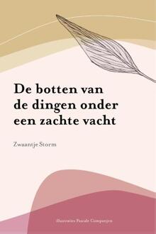 De botten van de dingen onder een zachte vacht -  Zwaantje Storm (ISBN: 9789083419282)