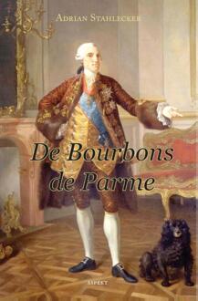 De bourbons de Parme - Boek Adrian Stahlecker (9461537700)