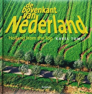 De bovenkant van Nederland ; Holland from the top / 3 - Boek Karel Tomeï (9055945005)