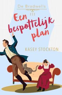De Bradwells 3 - Een bespottelijk plan -  Kasey Stockton (ISBN: 9789029736626)