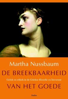 De breekbaarheid van het goede - Boek Martha C Nussbaum (9026325258)