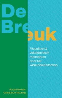 De Breuk -  Geeke Bruin-Muurling, Ronald Meester (ISBN: 9789491682865)
