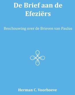 De brief aan de Efeziërs / V - Boek Herman C. Voorhoeve (9057193337)