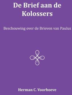 De Brief aan de Kolossers / VII - Boek Herman C. Voorhoeve (9057193353)