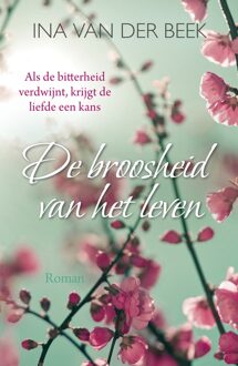 De broosheid van het leven - eBook Ina van der Beek (9401909385)