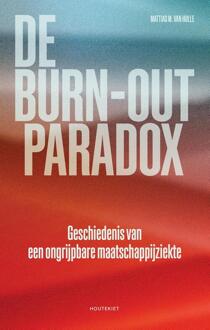 De Burn-Outparadox - Mattias M. van Hulle