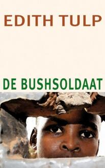 De bushsoldaat - Boek Edith Tulp (9062659195)