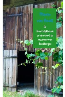 De buurtsdijkbende en de moord op mevrouw van Zandbergen