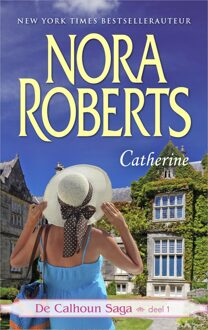 De Calhoun Saga / 1 Catherine - eBook Nora Roberts (9402753427)