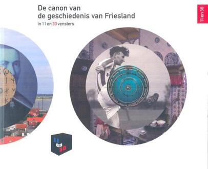 De canon van de geschiedenis van Fryslan in 11 en 30 vensters - Boek Rinze Boersma (906273796X)