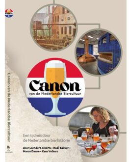 De Canon Van De Nederlandse Biercultuur - Leendert Alberts