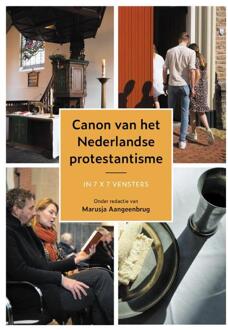 De canon van het Nederlandse protestantisme -  Marusja Aangeenbrug (ISBN: 9789043541077)