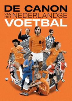 De canon van het Nederlandse voetbal - (ISBN:9789083186610)