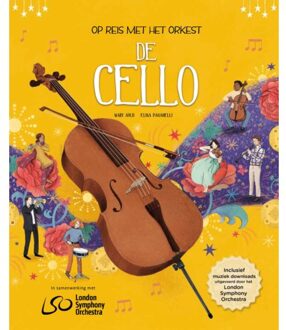 De Cello - Op Reis Met Het Orkest - Mary Auld