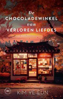 De chocoladewinkel van verloren liefdes -  Kim Ye-Eun (ISBN: 9789028453807)
