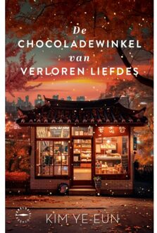 De Chocoladewinkel Van Verloren Liefdes - Kim Ye-eun
