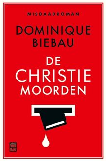 De Christiemoorden -  Dominique Biebau (ISBN: 9789464342352)
