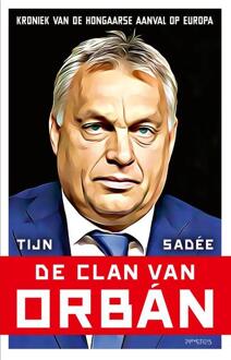 De clan van Orbán -  Tijn Sadée (ISBN: 9789044654271)