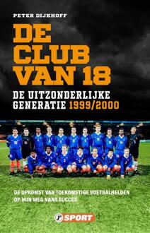 De club van 18 -  Peter Dijkhoff (ISBN: 9789089756664)