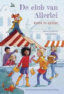 De Club van Allerlei komt in actie -  Inge Dijkhuizen (ISBN: 9789493337213)