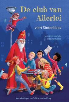De club van Allerlei viert Sinterklaas -  Inge Dijkhuizen, Josina Intrabartolo (ISBN: 9789493337152)