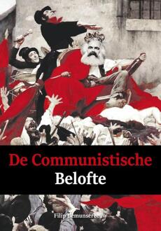 De communistische belofte -  Filip Demunsereeuw (ISBN: 9789493005303)