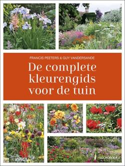 De Complete Kleurengids Voor De Tuin - Francis Peeters