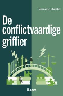 De conflictvaardige griffier - Moana van IJsseldijk - ebook