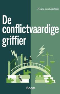 De conflictvaardige griffier -  Moana van IJsseldijk (ISBN: 9789047302483)