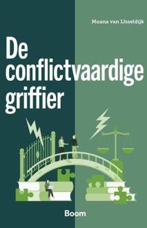 De conflictvaardige griffier -  Moana van IJsseldijk (ISBN: 9789400115132)
