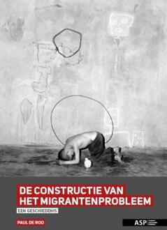 De constructie van 'het migrantenprobleem' - Boek Paul de Roo (9057185555)