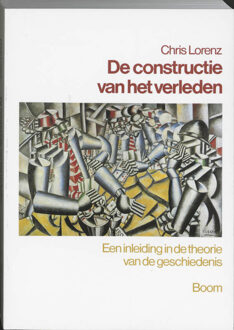 De constructie van het verleden - Boek C. Lorenz (905352486X)