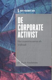 De corporate activist -  Rudy Vandamme (ISBN: 9789490384326)