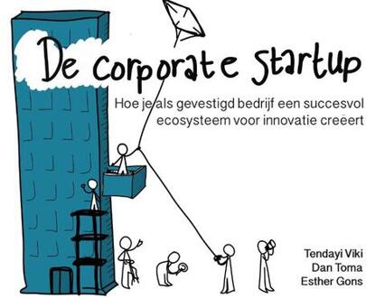 De Corporate Startup NL editie - Boek Tendayi Viki (9462761515)