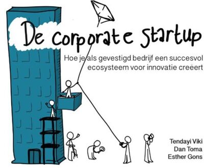 De Corporate Startup NL editie - Boek Tendayi Viki (9462761515)