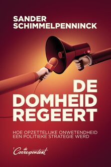 De Correspondent De domheid regeert - Sander Schimmelpenninck - ebook