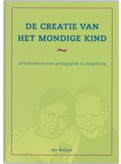 De creatie van het mondige kind - Boek Ido Weijers (9066658908)