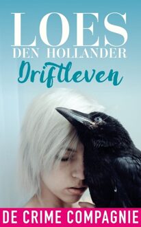 De Crime Compagnie Driftleven - eBook Loes den Hollander (9461092296)